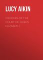 Memoirs of the Court of Queen Elizabeth