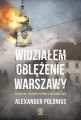 Widzialem oblezenie Warszawy