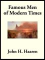 Famous Men of Modern Times