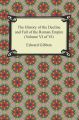 The History of the Decline and Fall of the Roman Empire (Volume VI of VI)