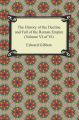 The History of the Decline and Fall of the Roman Empire (Volume VI of VI)