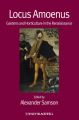 Locus Amoenus. Gardens and Horticulture in the Renaissance