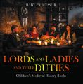 Lords and Ladies and Their Duties- Children's Medieval History Books