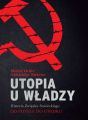 Utopia u wladzy Historia Zwiazku Sowieckiego Tom 2 Od potegi do upadku (1939-1991)