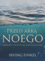 Przed arka Noego.