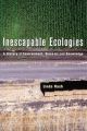 Inescapable Ecologies
