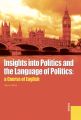 Insights into Politics and the Language of Politics: a Course of English