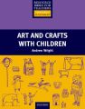 Arts and Crafts with Children