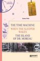 The time machine. When the sleeper wakes. The island of dr. Moreau. Машина времени. Когда спящий проснется. Остров доктора моро