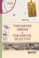 Tom sawyer abroad & tom sawyer, detective.    .    