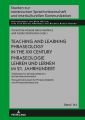 Teaching and learning phraseology in the XXI century Phraseologie lehren und lernen im 21. Jahrhundert