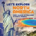 Let's Explore North America (Most Famous Attractions in North America)