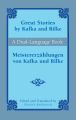 Great Stories by Kafka and Rilke/Meistererzahlungen von Kafka und Rilke
