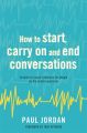 How to start, carry on and end conversations