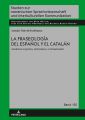 La fraseologia del espanol y el catalan