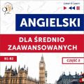 Angielski dla srednio zaawansowanych. Czesc 2 (Lekcje 14-26)