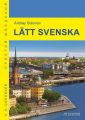 Latt svenska =  