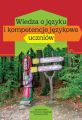 Wiedza o jezyku i kompetencje jezykowe uczniow