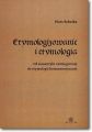 Etymologizowanie i etymologia