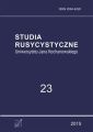 Studia Rusycystyczne Uniwersytetu Jana Kochanowskiego, t. 23