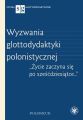 Wyzwania glottodydaktyki polonistycznej