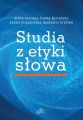 Studia z etyki slowa