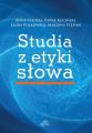 Studia z etyki slowa