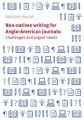 Non-natives writing for Anglo-American journals: Challenges and urgent needs