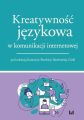 Kreatywnosc jezykowa w komunikacji internetowej