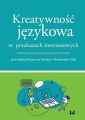 Kreatywnosc jezykowa w przekazach internetowych