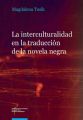 La interculturalidad en la traduccion de la novela negra. El caso de la serie Carvalho de Manuel Vazquez Montalban