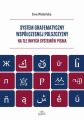 System grafematyczny wspolczesnej polszczyzny na tle innych systemow pisma