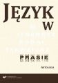 Jezyk w prasie. Antologia