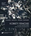 „Kobiety fenickie” Lucjusza Anneusza Seneki. Opracowanie monograficzne
