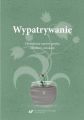 Wypatrywanie. Filozoficzne aspekty jezyka, literatury i edukacji