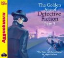 The Golden Age of Detective Fiction. Part 3