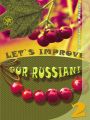   !  2 / Lets improve our Russian! Step 2