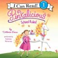 Pinkalicious: School Rules!