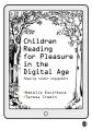 Children Reading for Pleasure in the Digital Age