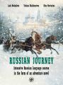 Travel like a Russian. Intensive Russian language course in the form of an adventure novel / Вояж по-русски. Интенсивный курс русского языка в форме приключенческого романа