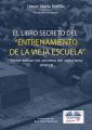 El Libro Secreto Del Entrenamiento De La Vieja Escuela