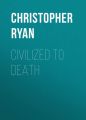 Civilized To Death