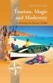 Tourism, Magic and Modernity