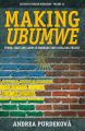 Making <i>Ubumwe</i>