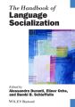 The Handbook of Language Socialization The Handbook of Language Socialization