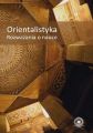Orientalistyka. Rozwazania o nauce