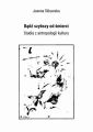 Badz szybszy od smierci. Studia z antropologii kultury