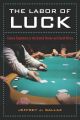 The Labor of Luck