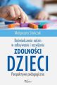 Doswiadczenia rodzin w odkrywaniu i rozwijaniu zdolnosci dzieci