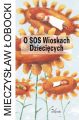 O SOS Wioskach Dzieciecych